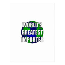 WOrld's Greatest Importer Post Card