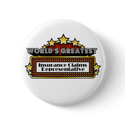 World's Greatest Insurance Claims Representative Pinback Button by greatestjobsgifts