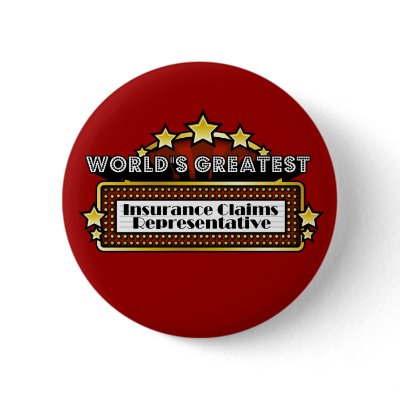 World's Greatest Insurance Claims Representative Button by greatestjobsgifts