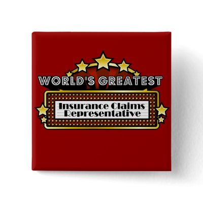 World's Greatest Insurance Claims Representative Button by greatestjobsgifts