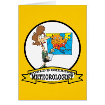 WORLDS GREATEST METEOROLOGIST WOMEN CARTOON GREETING CARD