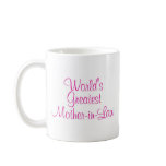 Worlds Greatest Mother In Law mugs