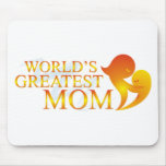 World's Greatest Mum T Shirts Mousemats