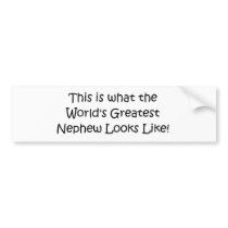 World's Greatest Nephew bumper stickers