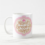 World's Greatest Nurse coffee Mug