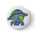 World's Greatest Papa buttons