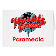 World's Greatest Paramedic Greeting Card