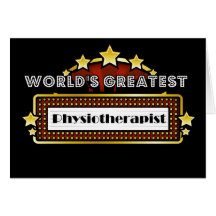 World's Greatest Physiotherapist Greeting Cards