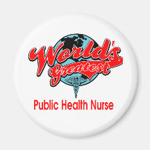 World's Greatest Public Health Nurse Magnets
