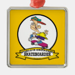 WORLDS GREATEST SKATEBOARDER CARTOON ORNAMENTS