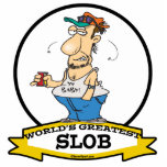 WORLDS GREATEST SLOB CARTOON photo sculptures