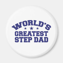 World's Greatest Step Dad Fridge Magnets