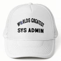 Worlds Greatest Sys Admin Trucker Hats