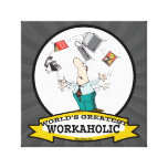 WORLDS GREATEST WORKAHOLIC MEN II CARTOON STRETCHED CANVAS PRINTS