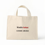 Worlds Hottest Academic Librarian bags