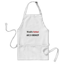 Worlds Hottest Arch Bishop Apron
