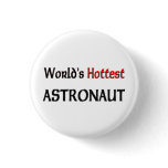 Worlds Hottest Astronaut buttons