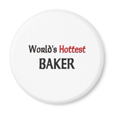Worlds Hottest Baker Refrigerator Magnets by tshirtshirts