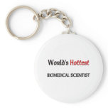 Worlds Hottest Biomedical Scientist keychains