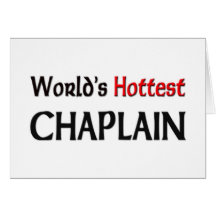 Worlds Hottest Chaplain Greeting Card