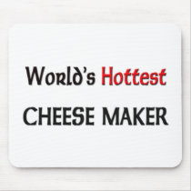 Worlds Hottest Cheese Maker mousepads