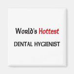 Worlds Hottest Dental Hygienist Refrigerator Magnet