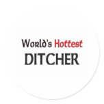 Worlds Hottest Ditcher stickers