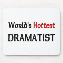 Worlds Hottest Dramatist Mousepads