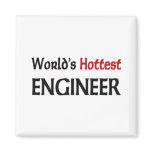 Worlds Hottest Engineer magnets
