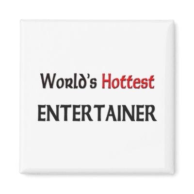 Worlds Hottest Entertainer Magnets by tshirtshirts