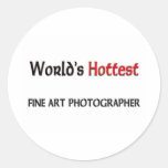 Worlds Hottest Fine Art Photographer Round Sticker