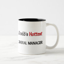 Worlds Hottest General Manager Coffee Mug