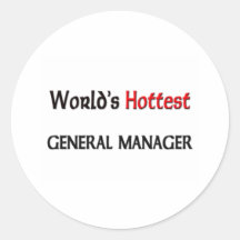 Worlds Hottest General Manager Round Sticker