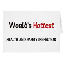 Worlds Hottest Health And Safety Inspector Greeting Cards