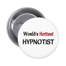 Worlds Hottest Hypnotist Pinback Button
