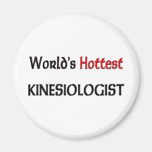 Worlds Hottest Kinesiologist Magnet