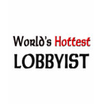 Worlds Hottest Lobbyist t-shirts