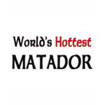 Worlds Hottest Matador t-shirts