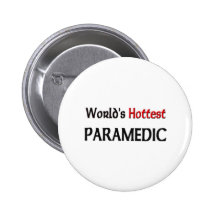 Worlds Hottest Paramedic Button