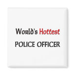 Worlds Hottest Police Officer magnets