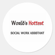 Worlds Hottest Social Work Assistant Stickers