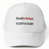 World's Hottest Tegestologist