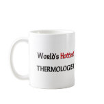 World's Hottest Thermologist mugs