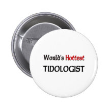 World's Hottest Tidologist Button
