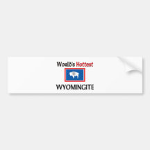 World's Hottest Wyomingite Bumper Sticker