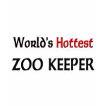 World's Hottest Zoo Keeper t-shirts