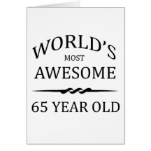 World's Most Awesome 65 Year Old Card