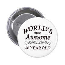 World's Most Awesome 80 Year Old Buttons