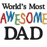 World's Most Awesome Dad embroidered shirts