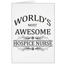World's Most Awesome Hospice Nurse Cards